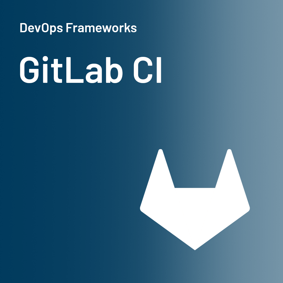DevOps Framework GitLab